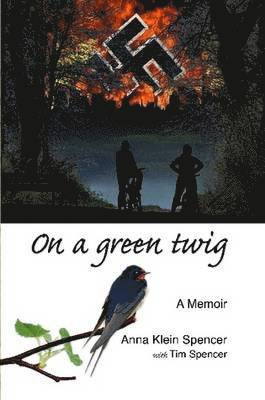 Anna Spencer - On A Green Twig, Häftad