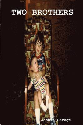 Joshua Savage - Two Brothers, Häftad