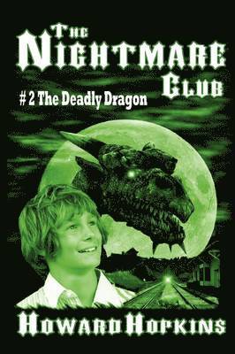Howard Hopkins - Nightmare Club #2: The Deadly Dragon, Häftad