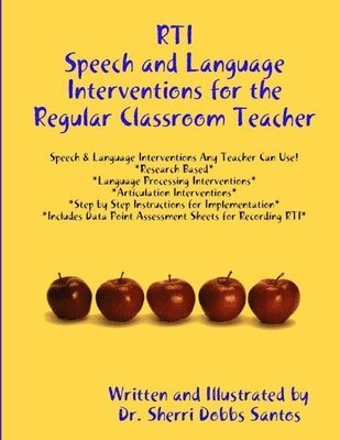 Dr. Sherri Dobbs Santos - RTI: Speech and Language Interventions for the Regular Classroom Teacher, Häftad