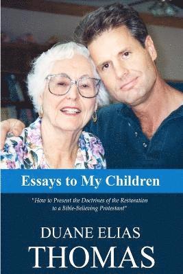bokomslag Essays To My Children