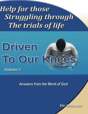 Driven To Our Knees - Volume 2 1