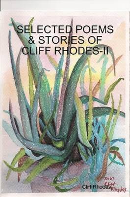 bokomslag Selected Poems, Stories, & Writings of Cliff Rhodes - II
