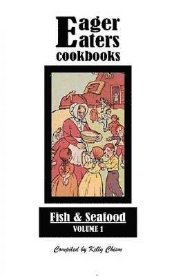 Eager Eaters Cookbooks, Fish and Seafood 1