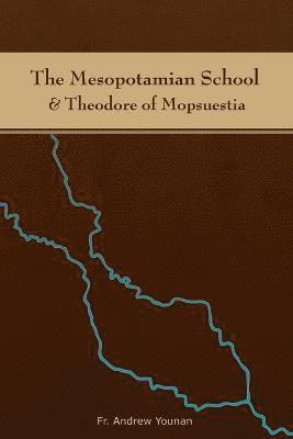 bokomslag Mesopotamian School & Theodore of Mopsuestia