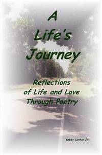bokomslag Life's Journey: Reflections of Life and Love Through Poetry