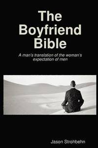 bokomslag The Boyfriend Bible