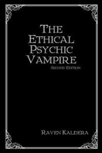 bokomslag The Ethical Psychic Vampire
