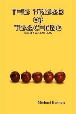 author Michael Bennett - Bread of Teaching, Inbunden