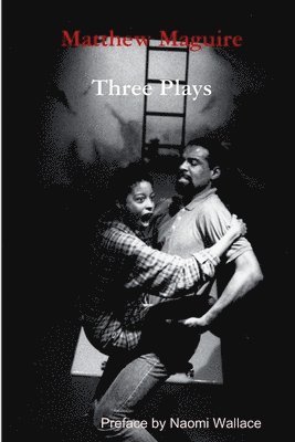 Matthew Maguire - Matthew Maguire: Three Plays, Häftad