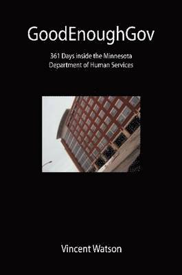 Vincent Watson - GoodEnoughGov, Häftad