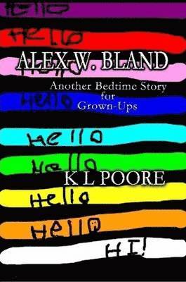 bokomslag Alex W Bland