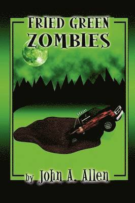 John Allen - Fried Green Zombies, Häftad