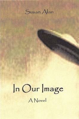 Susan Alan - In Our Image, Häftad