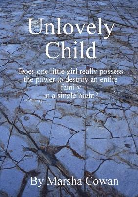 Marsha Cowan - Unlovely Child, Häftad