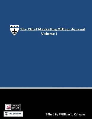 bokomslag The Chief Marketing Officer Journal - Volume I