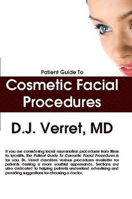 Patient Guide To Cosmetic Facial Procedures 1