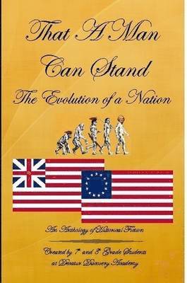 That A Man Can Stand: The Evolution of a Nation 1