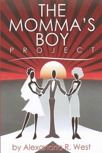 bokomslag The Momma's Boy Project
