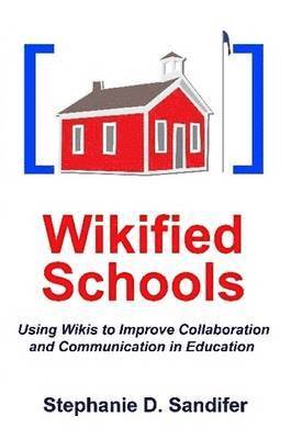 Stephanie Sandifer - Wikified Schools, Häftad