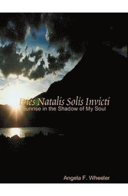 Angela Wheeler - Dies Natalis Solis Invicti, Inbunden