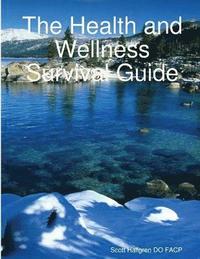 bokomslag The Health and Wellness Survival Guide
