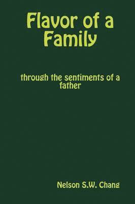 Flavor of a Family, Through the Sentiments of a Father 1