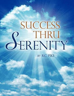 Success Thru Serenity 1