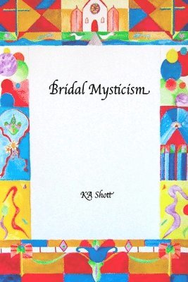 Bridal Mysticism 1