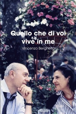 Quello che di voi vive in me 1