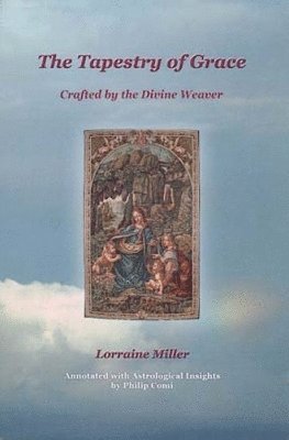 Lorraine Miller - Tapestry of Grace, Häftad