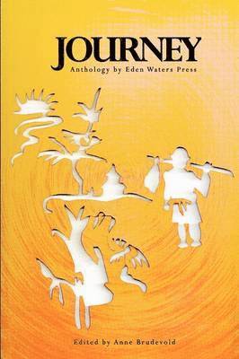 Anne Brudevold - Journey Anthology by Eden Waters Press, Häftad