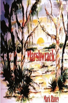 Mark Raney - Marshwrack, Häftad