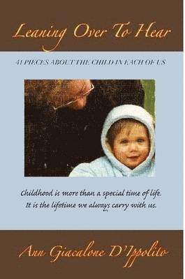 Ann G D'Ippolito, Ann G. D'Ippolito - Leaning Over To Hear, Häftad