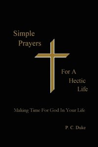 bokomslag Simple Prayers For A Hectic Life
