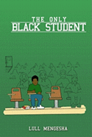 bokomslag The Only Black Student