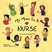 bokomslag My Mom is a Nurse