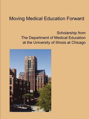 Moving Medical Education Forward 1