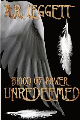 Blood of Power Unredeemed 1