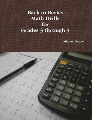 bokomslag Back-to-Basics Math Drills for Grades 3 Through 5