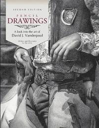 bokomslag Pencil Drawings - A Look into the Art of David J. Vanderpool