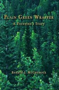 bokomslag PLAIN GREEN WRAPPER A Forester's Story