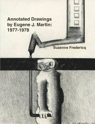 bokomslag Annotated Drawings by Eugene J. Martin: 1977-1978