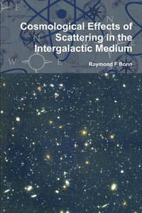 bokomslag Cosmological Effects of Scattering in the Intergalactic Medium