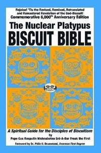 bokomslag The Nuclear Platypus Biscuit Bible [softcover]