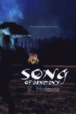 K Holmes - Song of Destiny, Inbunden