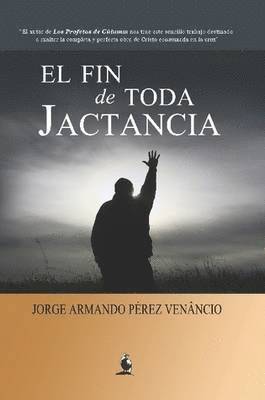 Fin De Toda Jactancia