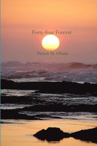 bokomslag Forty-four Forever