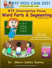 bokomslag RTI Intervention Focus: Word Parts and Segmenting