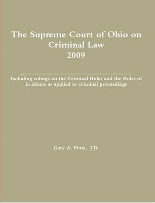 The Supreme Court of Ohio on Criminal Law 2009 1